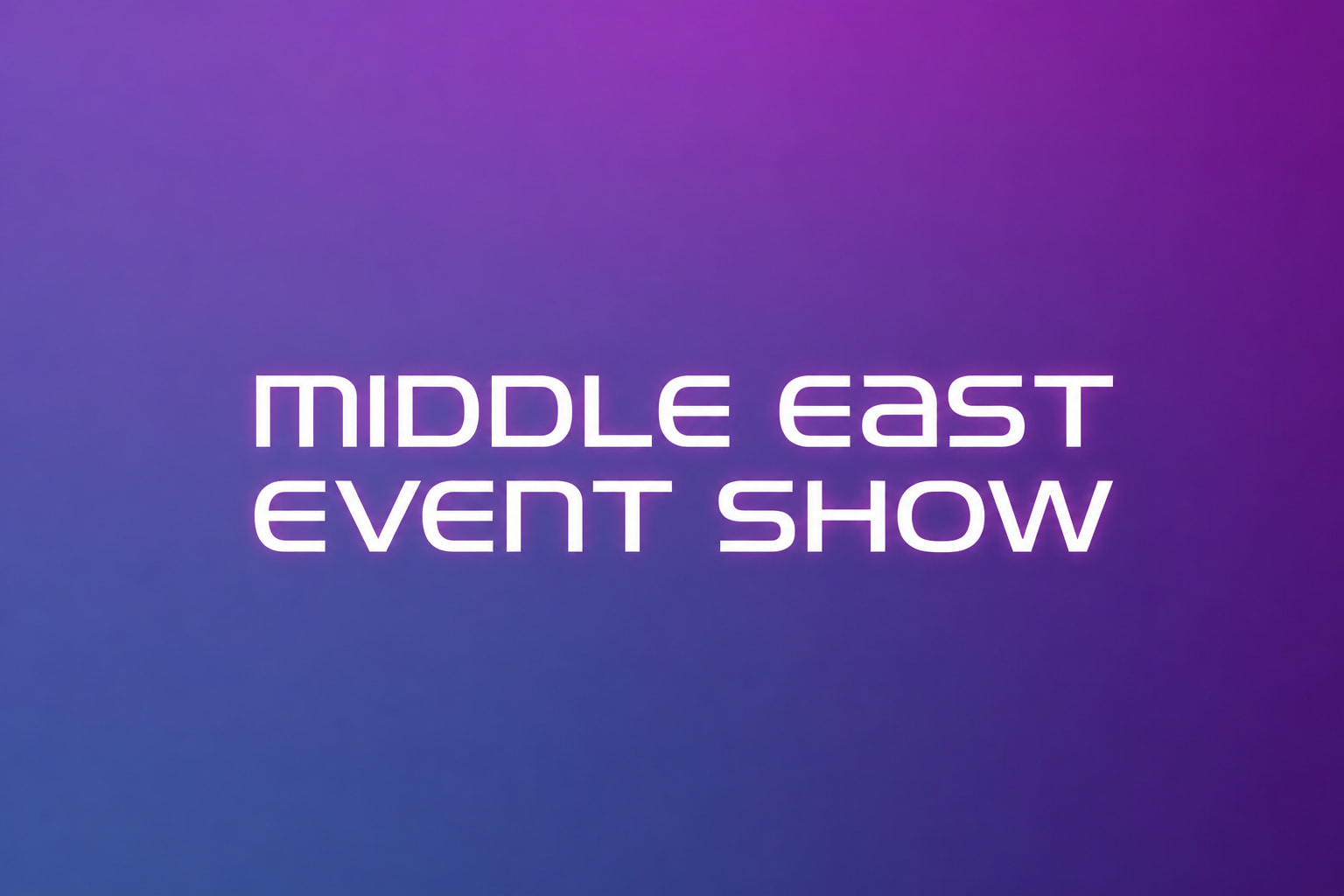 'MIDDLE EAST EVENT SHOW' title on a purple-to-blue gradient background